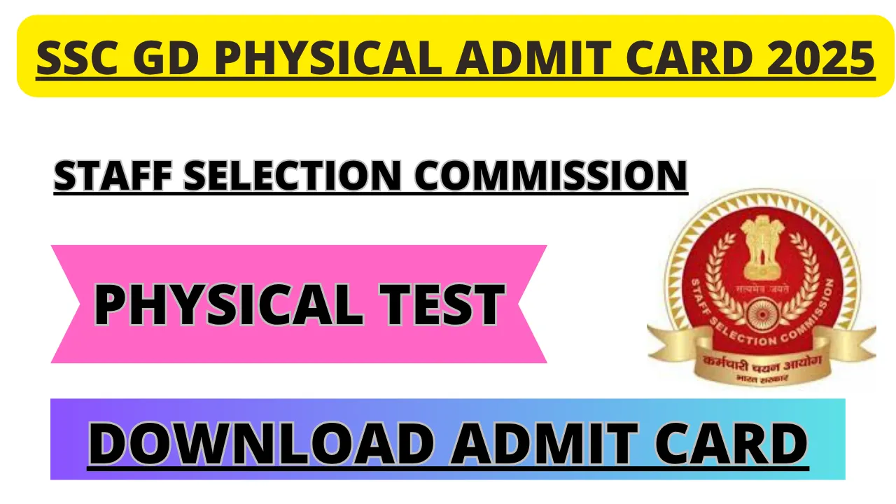 SSC GD Physical Admit Card 2025 Out