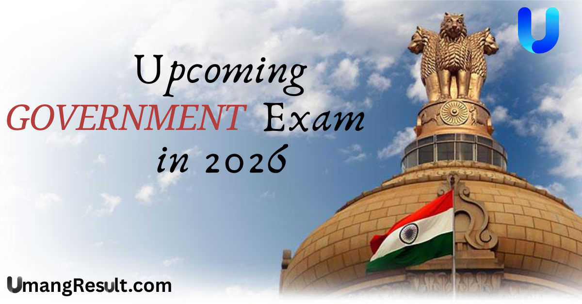Upcoming Government Exams in 2026