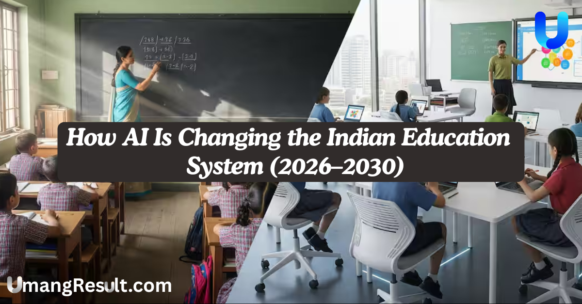 How AI Is Changing the Indian Education System (2026–2030)