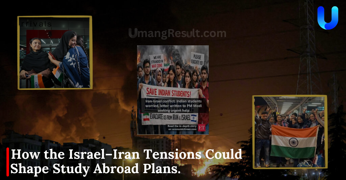 Israel–Iran Tensions Could on Indian Students